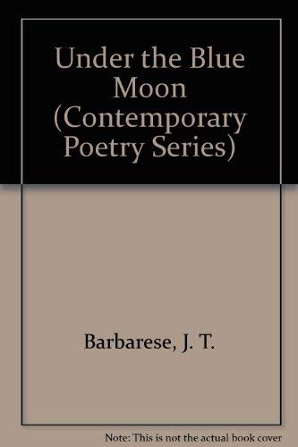 Under the Blue Moon (Contemporary Poetry Series),Used