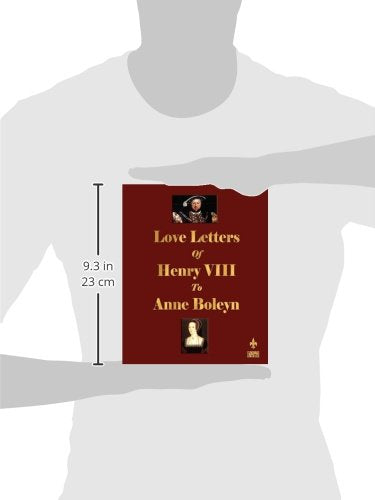 Love Letters of Henry VIII to Anne Boleyn,New