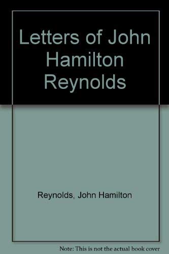Letters of John Hamilton Reynolds,Used