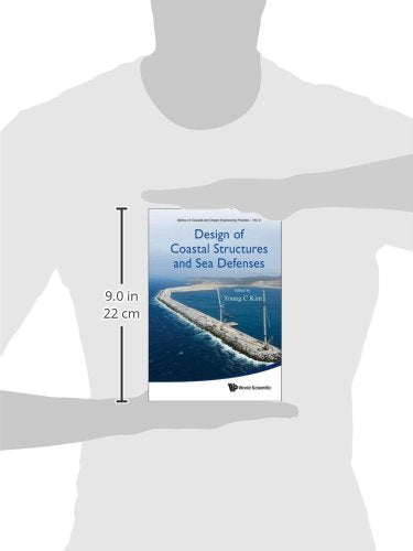 DESIGN OF COASTAL STRUCTURES AND SEA DEFENSES (Coastal and Ocean Engineering Practice),Used