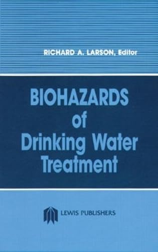 Biohazards of Drinking Water Treatment,Used