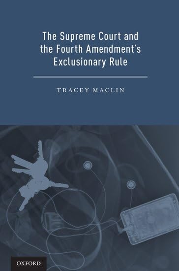 The Supreme Court and the Fourth Amendment's Exclusionary Rule,Used