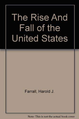 The Rise And Fall Of The United States, Third Edition,New