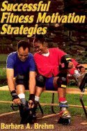 Successful Fitness Motivation Strategies,New