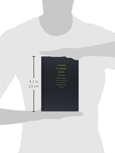 Crime and Punishment in Latin America: Law and Society Since Late Colonial Times,Used