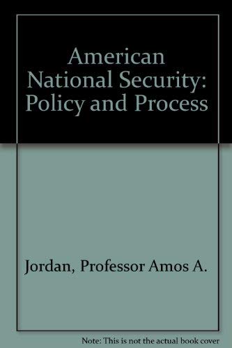 American National Security: Policy and Process,Used