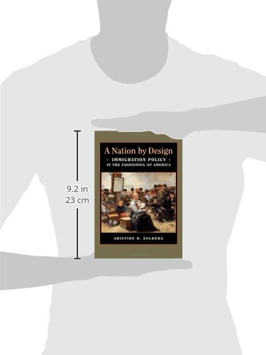 A Nation by Design: Immigration Policy in the Fashioning of America,Used