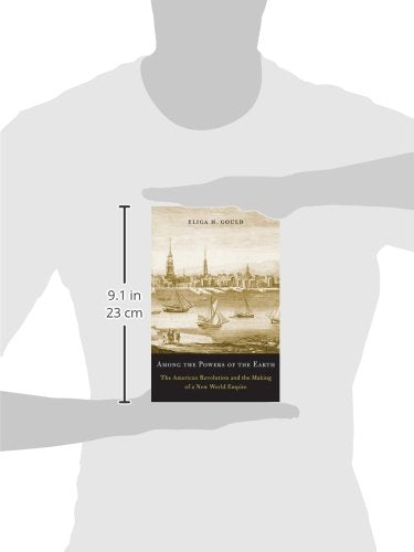 Among the Powers of the Earth: The American Revolution and the Making of a New World Empire,Used