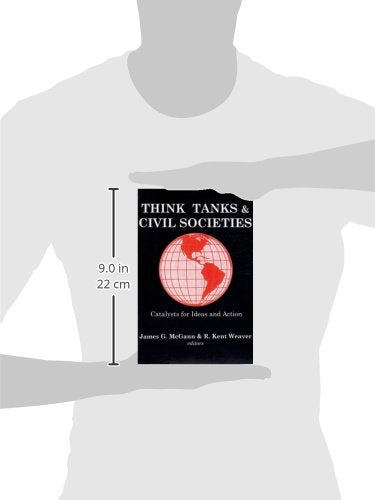 Think Tanks and Civil Societies: Catalysts for Ideas and Action,Used