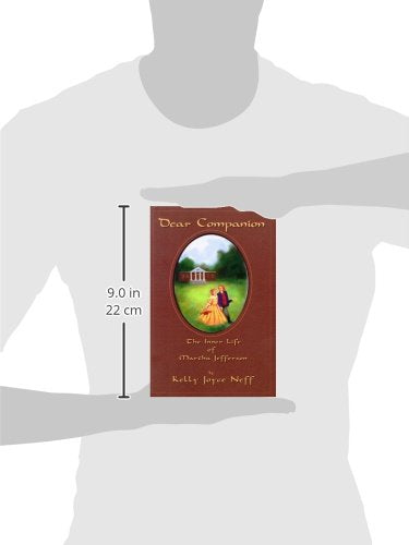 Dear Companion: The Inner Life of Martha Jefferson (River Lethe Book),Used