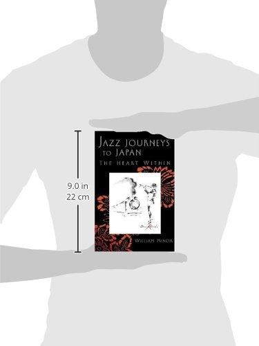 Jazz Journeys to Japan: The Heart Within (Jazz Perspectives),Used