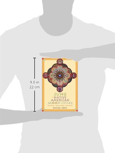 Jung and the Native American Moon Cycles: Rhythms of Influence,Used