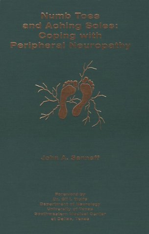 Numb Toes and Aching Soles: Coping With Peripheral Neuropathy (Numb Toes Series, V. 1),Used
