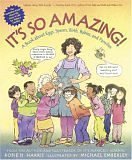 It'S So Amazing!: A Book About Eggs, Sperm, Birth, Babies, And Families (The Family Library),New