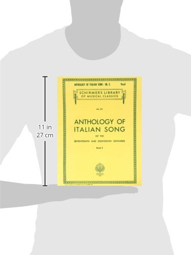 Anthology of Italian Song of the 17th and 18th Centuries Book II: Schirmer Library of Classics Volume 291,Used