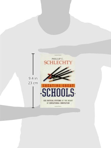 Creating Great Schools: Six Critical Systems at the Heart of Educational Innovation,Used
