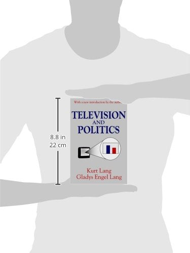 Television and Politics (Classics in Communication and Mass Culture Series),Used