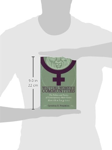 Writing Women's Communities: The Politics and Poetics of Contemporary MultiGenre Anthologies,Used