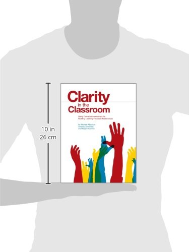 Clarity In The Classroom: Using Formative Assessment For Building Learningfocused Relationships,Used