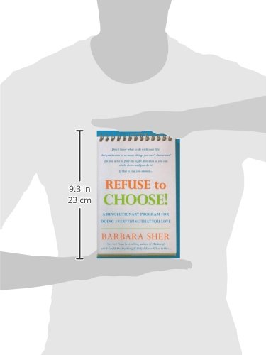 Refuse to Choose!: A Revolutionary Program for Doing Everything That You Love,New