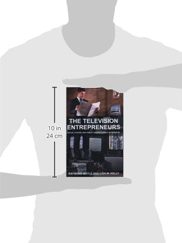 The Television Entrepreneurs: Social Change and Public Understanding of Business,Used