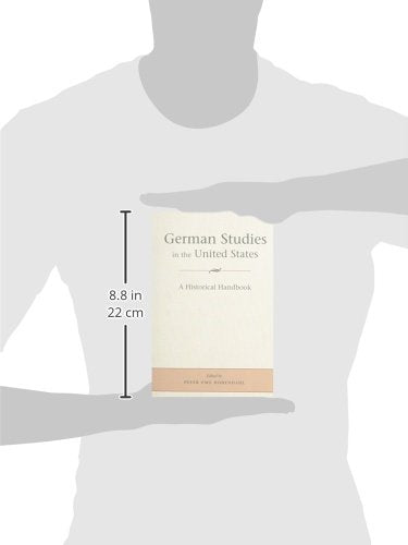 German Studies in the United States: A Historical Handbook,Used