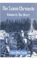 The Saxon Chronicle: Vol. 2 The Heirs,Used