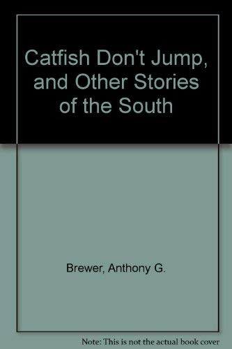 Catfish Don't Jump, and Other Stories of the South,Used