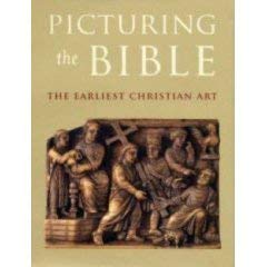 Picturing the Bible: The Earliest Christian Art,Used