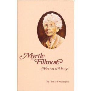 Myrtle Fillmore: Mother of Unity,Used