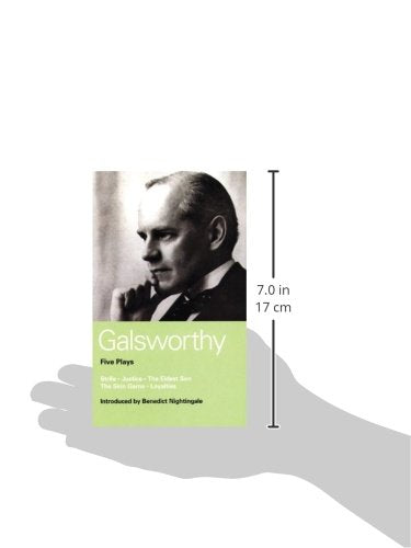 Galsworthy Five Plays: Strife; Justice; The Eldest Son; The Skin Game; Loyalties (World Classics),New