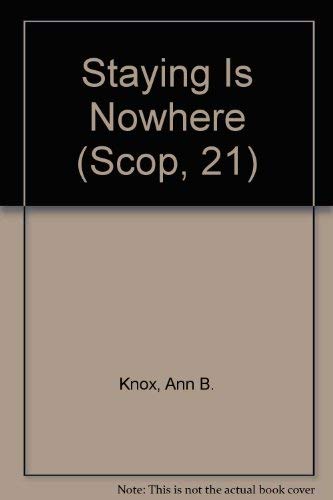 Staying Is Nowhere (Scop, 21),Used
