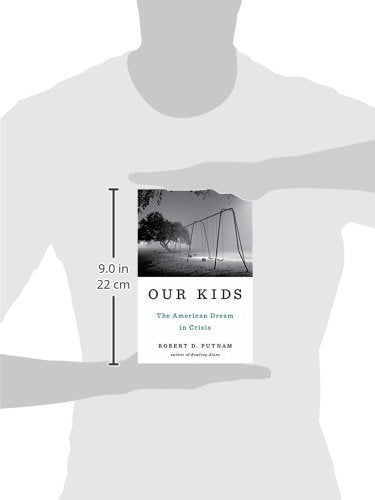 Our Kids: The American Dream in Crisis,New