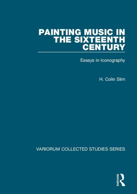 Painting Music In The Sixteenth Century: Essays In Iconography (Variorum Collected Studies),Used