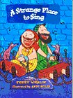 A Strange Place to Sing (A Happy Day Book),Used