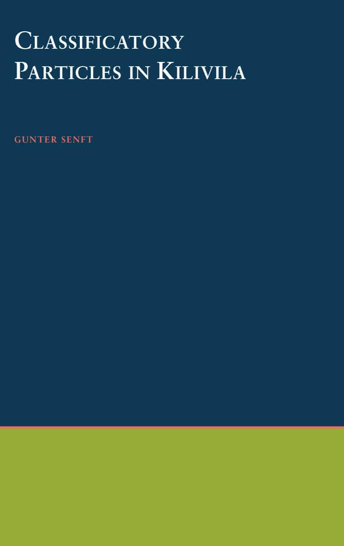 Classificatory Particles in Kilivila (Oxford Studies in Anthropological Linguistics),Used