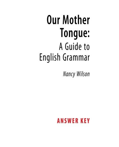 Our Mother Tongue: A Guide to English Grammar (Answer Key),Used