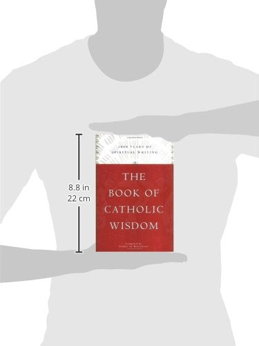 The Book of Catholic Wisdom: 2000 Years of Spiritual Writing,Used