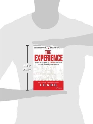 The Experience: The 5 Principles of Disney Service and Relationship Excellence,New