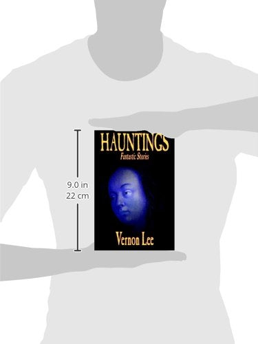 Hauntings by Vernon Lee, Fiction, Horror,Used