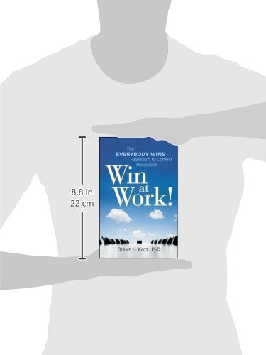 Win at Work!: The Everybody Wins Approach to Conflict Resolution,Used