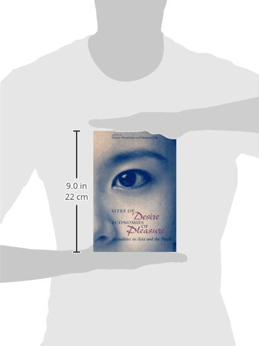 Sites of Desire/Economies of Pleasure: Sexualities in Asia and the Pacific (Volume 1997) (The Chicago Series on Sexuality, Histo,Used