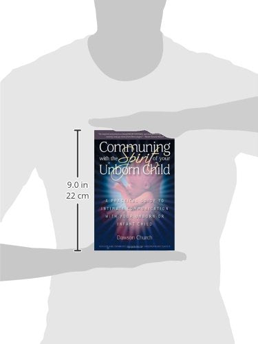 Communing with the Spirit of Your Unborn Child: A Practical Guide to Intimate Communication with Your Unborn or Infant Child,Used