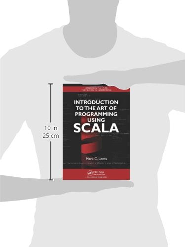 Introduction to the Art of Programming Using Scala (Chapman & Hall/CRC Textbooks in Computing),Used