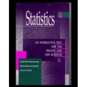 Statistics: An Interactive Text for the Health and Life Sciences (Jones and Bartlett Series in Health Sciences),Used