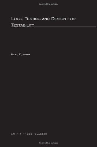 Logic Testing And Design For Testability (Mit Press Series In Computer Systems)