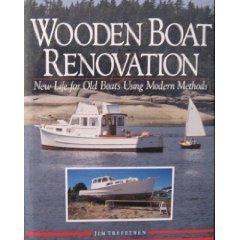 Wooden Boat Renovation: New Life for Old Boats Using Modern Methods,Used