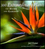 300 Extraordinary Plants for Home and Garden: For Home and Garden,Used