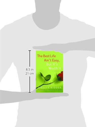 The Best Life Ain't Easy: But It's Worth It,Used
