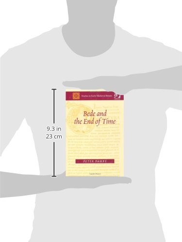 Bede and the End of Time (Studies in Early Medieval Britain),Used